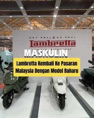 Lambretta Kembali Ke Pasaran Malaysia Dengan Model Baharu