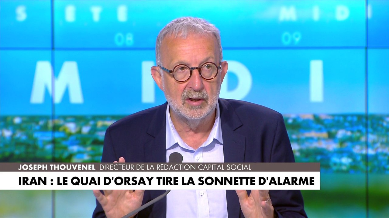 Joseph Thouvenel : «Le problème du gouvernement iranien isolé, et qui a des problèmes internes, c'est la fuite en avant»