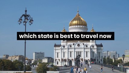 Which State is Best to Travel Now | Best Time to Travel