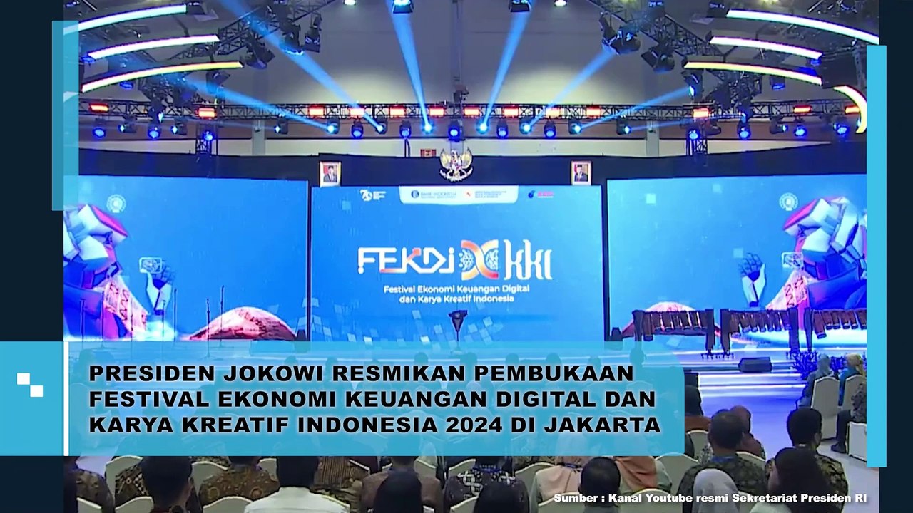 PRESIDEN JOKOWI RESMIKAN PEMBUKAAN FESTIVAL EKONOMI KEUANGAN DIGITAL DAN KARYA KREATIF INDONESIA 2024 DI JAKARTA