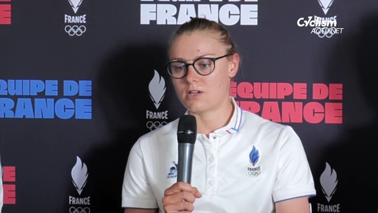 Cyclisme - Paris 2024 - Victoire Berteau : "Ça ne se verra pas qu'on soit que trois"