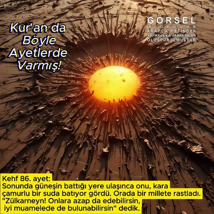 Güneşin battığı yere varınca onu çamurun….. - Kehf 86.ayet