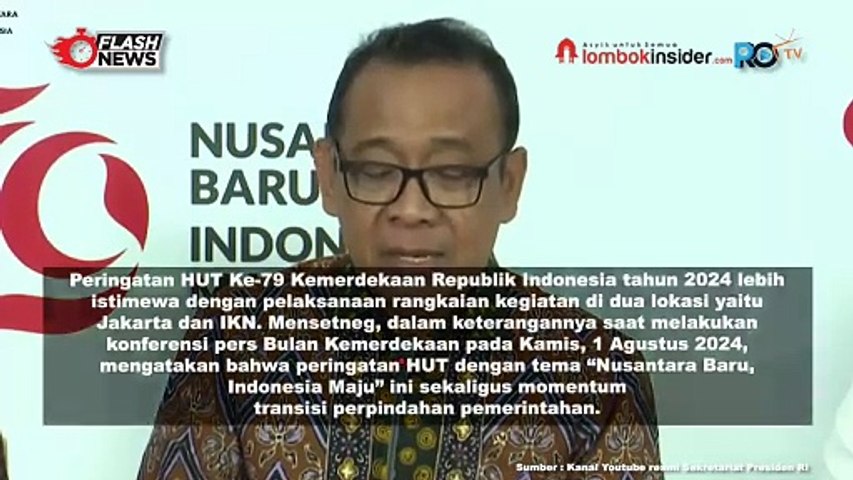 KONFERENSI PERS BULAN KEMERDEKAAN BAHAS UPACARA PERINGATAN HUT RI KE-79 DI IKN