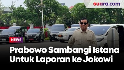 Prabowo Sambangi Istana Untuk Laporan ke Jokowi Soal Kunjungan ke Luar Negeri