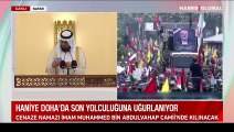 Haniye Doha'da son yolculuğuna uğurlanıyor