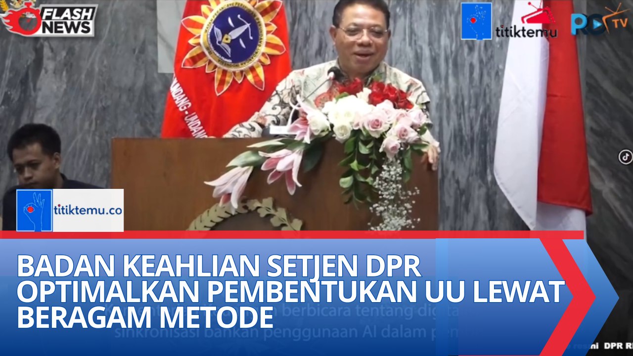 Badan Keahlian Setjen DPR Optimalkan Pembentukan UU Lewat Beragam Metode