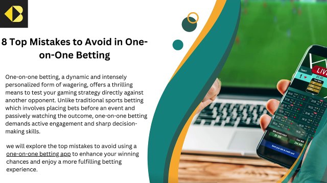8 Common Mistakes to Avoid in One-on-One Betting: Tips for Smarter Wagering