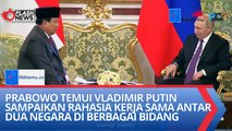Prabowo Temui Vladimir Putin Sampaikan Rahasia Kerja Sama Antar Dua Negara di Berbagai Bidang
