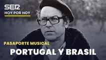 Portugal y Brasil, músicas unidas por la lengua | Pasaporte musical