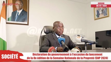 Déclaration du gouvernement à l'occasion du lancement de la 8e édition de la Semaine Nationale de la Propreté (SNP 2024)