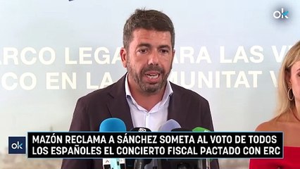 Mazón reclama a Sánchez someta al voto de todos los españoles el concierto fiscal pactado con ERC
