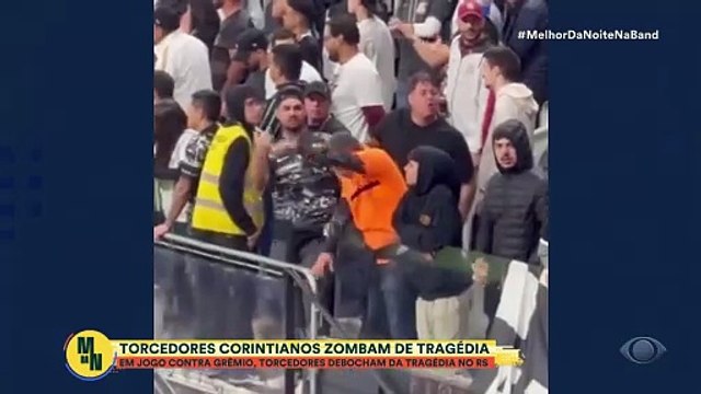 Torcedores corintianos debocham da tragédia do RS durante jogo contra o Grêmio