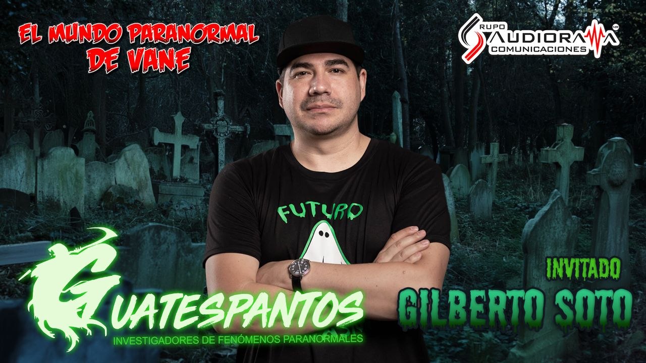 Guatespantos - Gilberto Soto