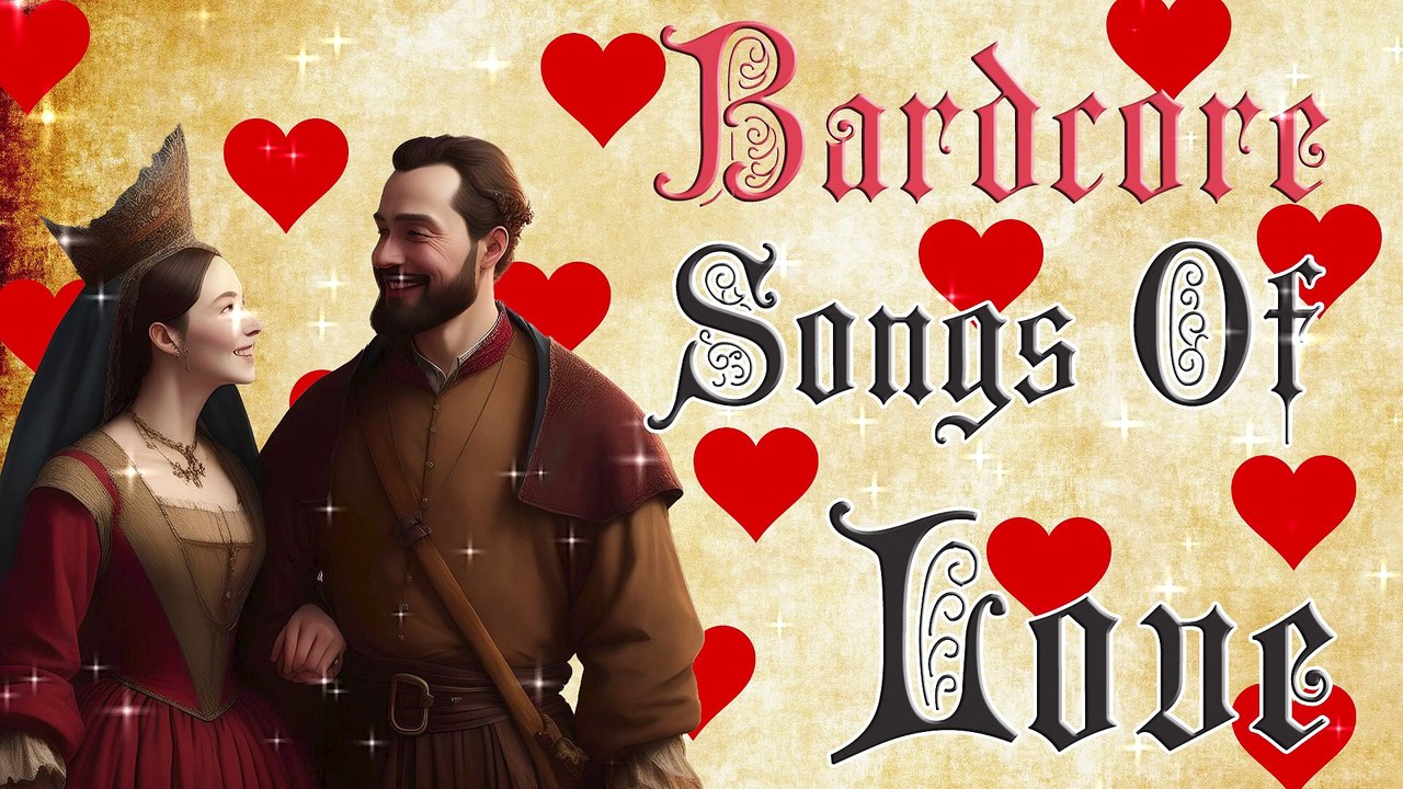 Songs Of Love Compilation (Bardcore   Medieval Parody Covers)