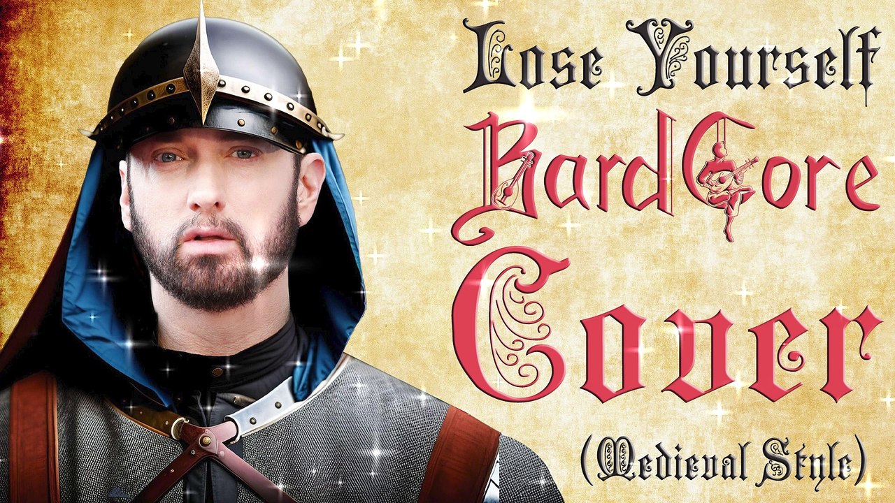 Lose Yourself (Bardcore   Medieval Parody Cover) Originally by Eminem