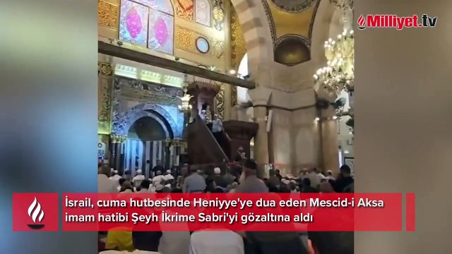 İsrail, cuma hutbesinde Heniyye'ye dua eden Mescid-i Aksa imam hatibi Şeyh İkrime Sabri'yi gözaltına aldı