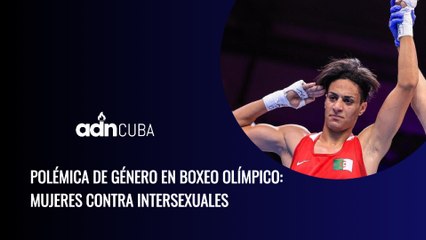 Polémica de género en el boxeo olímpico: Mujeres vs Intersexuales