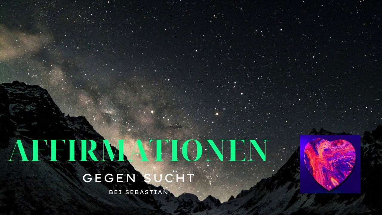 ❤️Affirmationen gegen Sucht, sehr stark