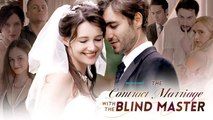 The Contract Marriage With The Blind Master Full HD