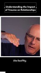 Understanding the Impact of Trauma on Relationships