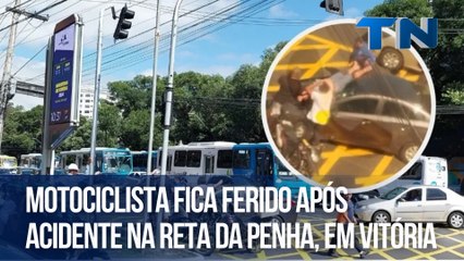 Motociclista fica ferido após acidente na Reta da Penha, em Vitória