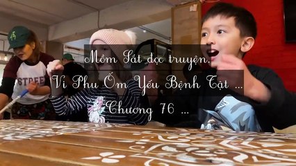Mới 2024 Chương 73-80: Vi Phu Ốm Yếu Bệnh Tật