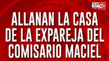 Allanan la casa de la expareja del comisario Maciel