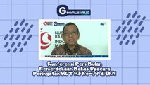 Konferensi PERS Bulan Kemerdekaan Bahas Upacara Peringatan HUT RI KE 79 di IKN