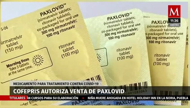Cofepris autoriza venta de Paxlovid como tratamiento contra covid-19