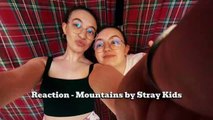 Mountains-StrayKids Reaction