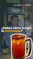¿Sabes el origen de la michelada?