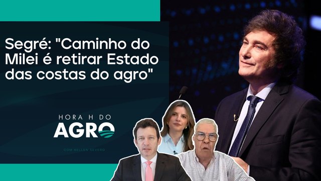 Na contramão do Brasil, Milei promete cortar impostos | HORA H DO AGRO