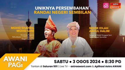 AWANI Pagi: Uniknya Persembahan Randai Negeri Sembilan