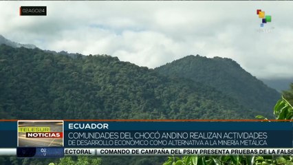 Comunidades de Ecuador realizan actividades de desarrollo económico