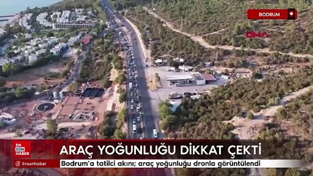 Bodrum'a tatilci akını; araç yoğunluğu dronla görüntülendi