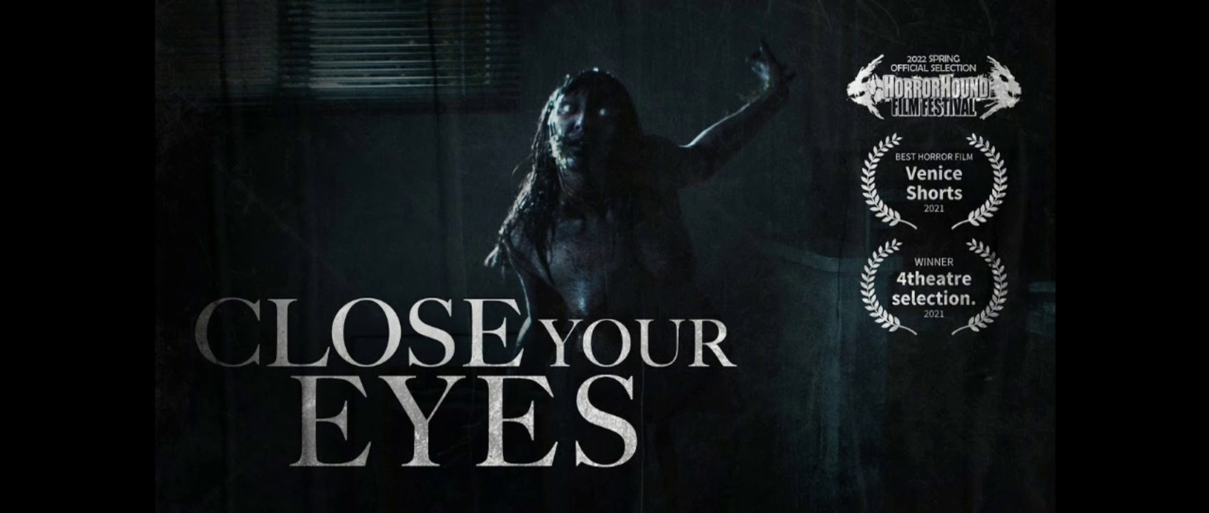 Close Your Eyes | Award Winning Short Horror Film