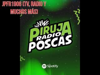Piruja Radio Poscas - Capítulo 01 (02/08/2024)