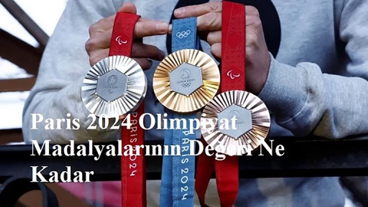 Paris 2024 Olimpiyat Madalyalarının Değeri Ne Kadar