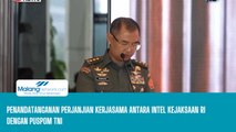 Penandatanganan Perjanjian Kerjasama Antara Intel Kejaksaan RI dengan Puspom TNI