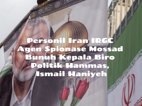 Iran Tangkap Perwira Iran Islamic Revolutionary Guard Coprs Bantu Israel bunuh Ismail Haniyeh, Kepala Biro Politik Hammas, Rabu, 31 Juli 2024. Simak Kisah Legendaris Agen Spionase Mossad, Eli Cohen di Suriah, dan Ashraf Marwan di Mesir