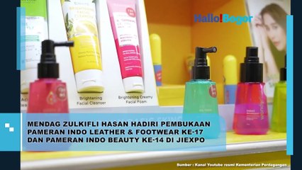 Mendag Zulkifli Hasan Resmikan Pameran Indo Leather & Footwear dan Indo Beauty di JIExpo