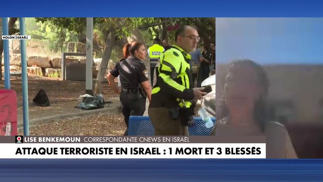 Lise Benkemoun, correspondante CNEWS en Israël fait le point sur la situation après une attaque au couteau près de Tel-Aviv