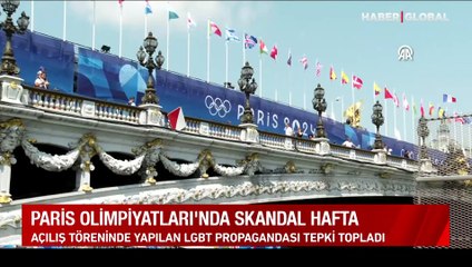 Paris Olimpiyatları'nda skandal hafta: Açılışta LGBT propogandası, başörtüsü yasağı, Seine Nehri, olimpiyat köyünde yetersizlik...