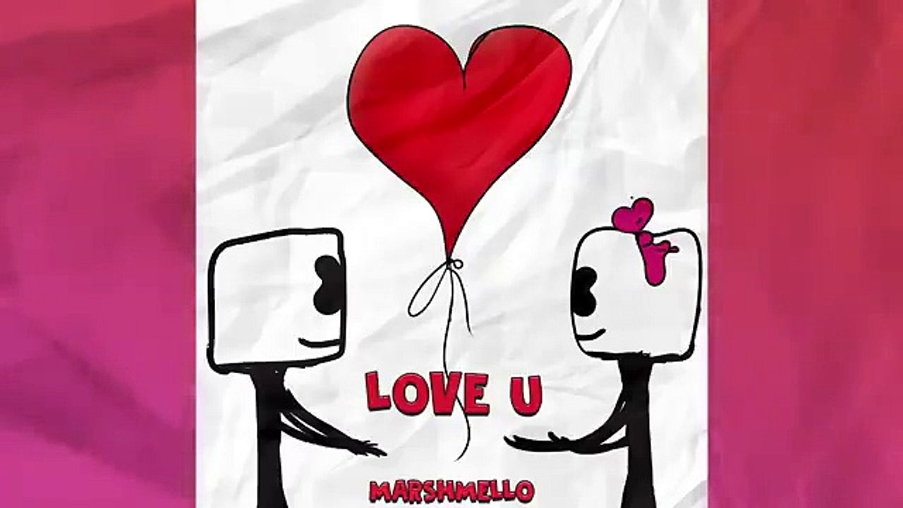 Marshmello_-_LoVe_U(360p)