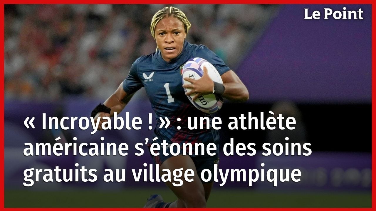 « Incroyable ! » : une athlète américaine s’étonne des soins gratuits au village olympique