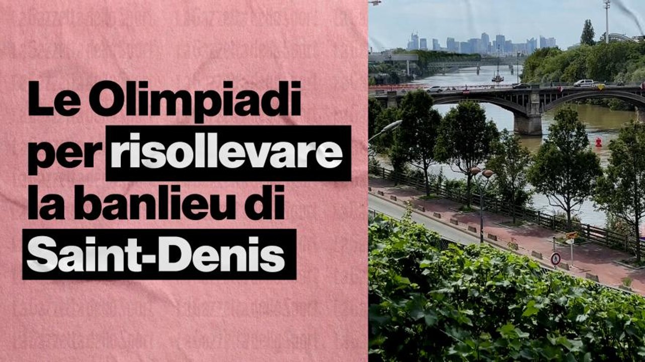 Alla scoperta di Saint-Denis, la banlieu che le Olimpiadi puntano a risollevare