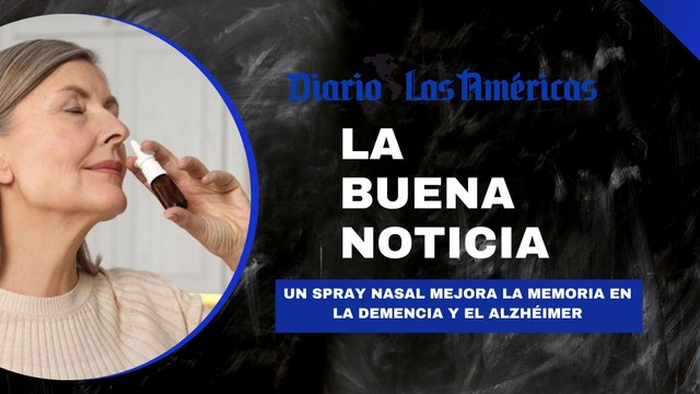 Un spray nasal mejora la memoria en la demencia y el Alzhéimer | La buena noticia