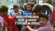 Pelo menos 30 mortos em manifestações no Bangladesh