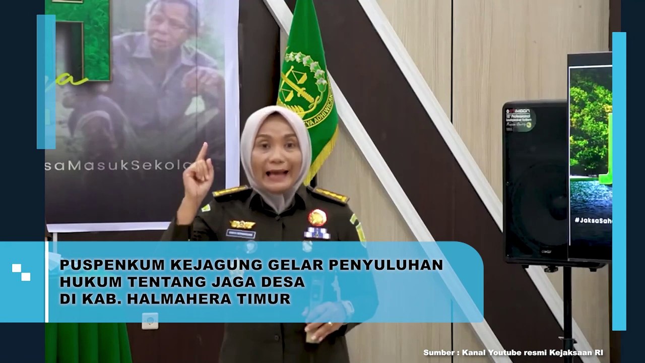 PUSPENKUM KEJAGUNG GELAR PENYULUHAN HUKUM TENTANG JAGA DESA DI KAB. HALMAHERA TIMUR