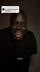 Darkness is scared of him .